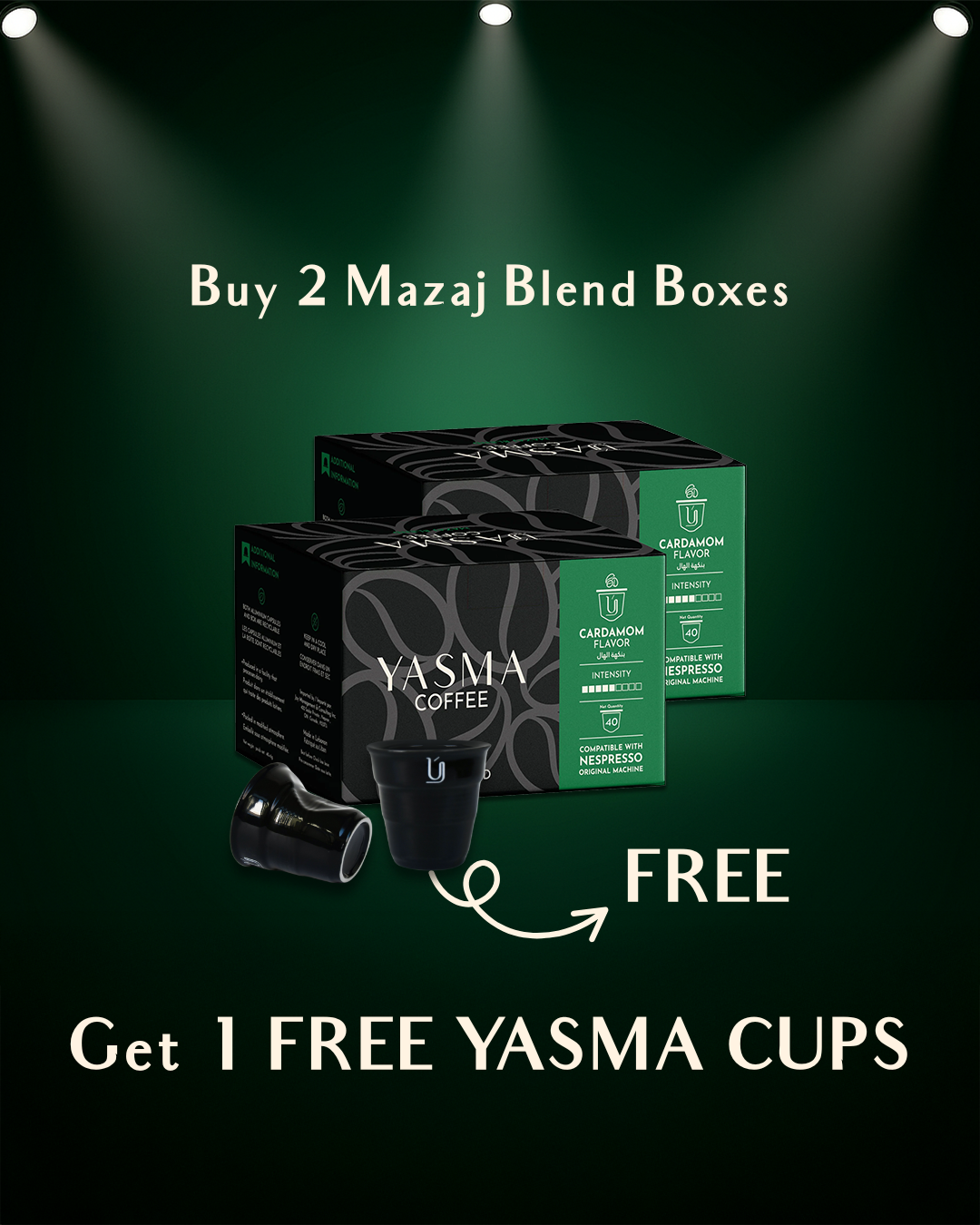 Buy 2 Mazaj Blend --> Get 1 Free Yasma Cups