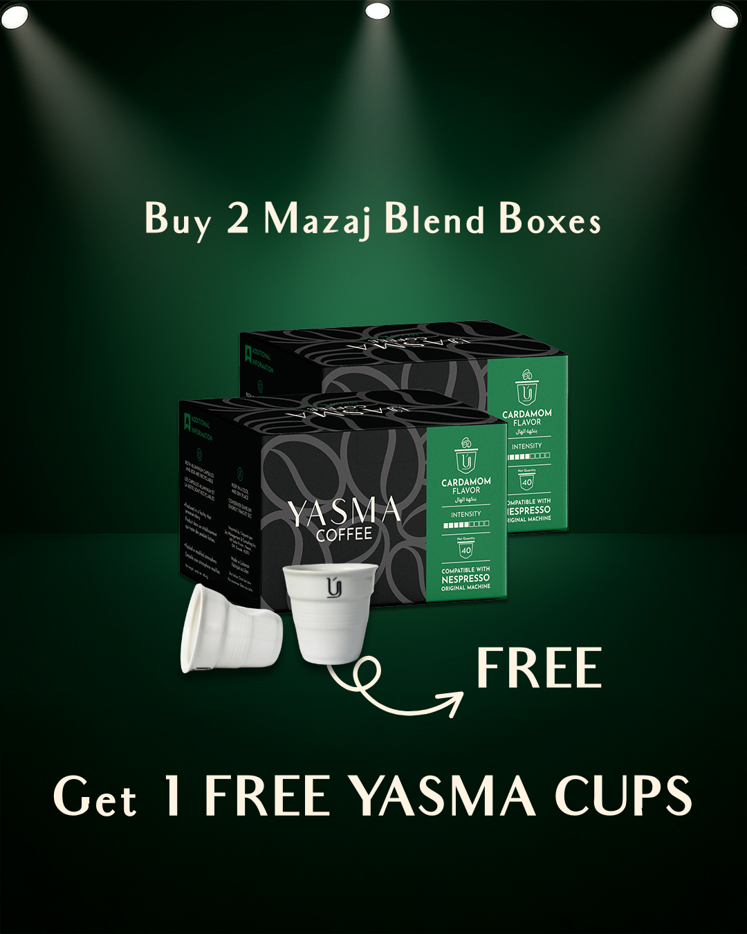Buy 2 Mazaj Blend --> Get 1 Free Yasma Cups
